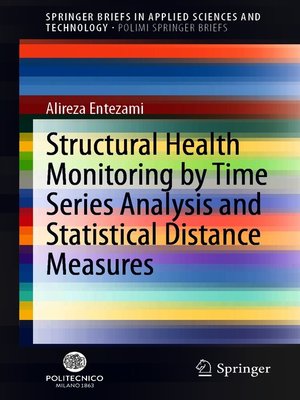 cover image of Structural Health Monitoring by Time Series Analysis and Statistical Distance Measures